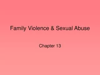 Family Violence &amp; Sexual Abuse