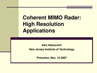Coherent MIMO Radar: High Resolution Applications