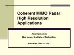 Coherent MIMO Radar: High Resolution Applications - slide 1