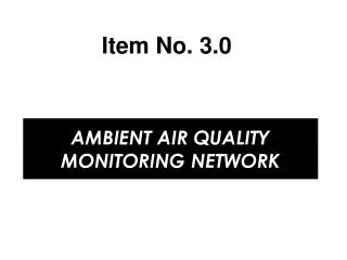 AMBIENT AIR QUALITY MONITORING NETWORK