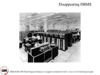 Disappearing DBMS