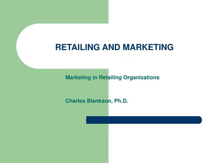 retailing and marketing