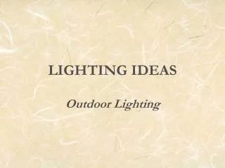 LIGHTING IDEAS