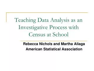 Teaching Data Analysis as an Investigative Process with Census at School