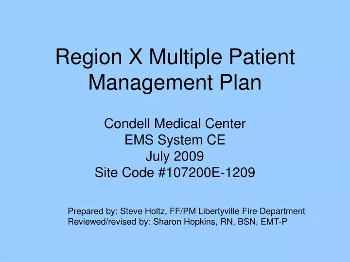 region x multiple patient management plan