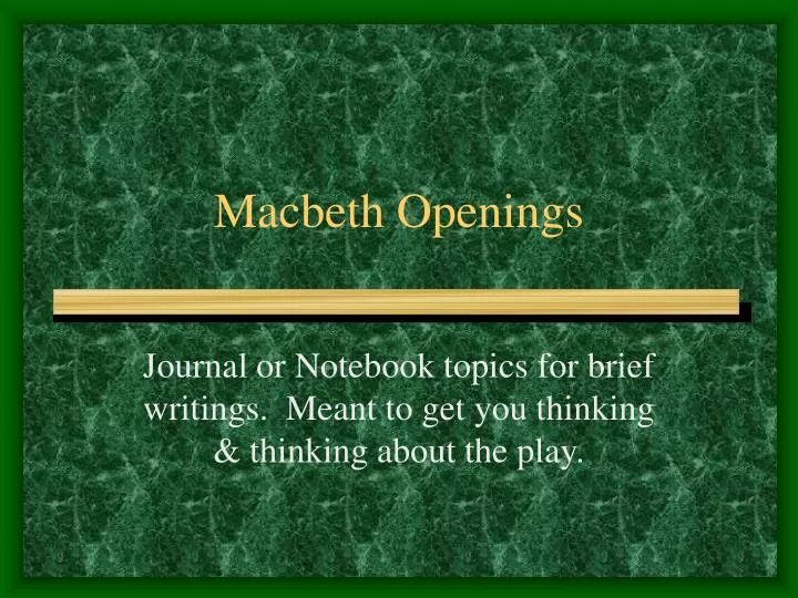 macbeth openings
