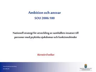 Ambition och ansvar SOU 2006:100