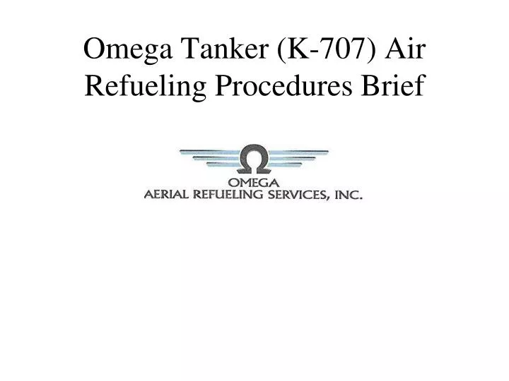 omega tanker k 707 air refueling procedures brief