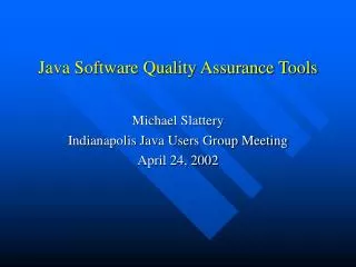 Java Software Quality Assurance Tools
