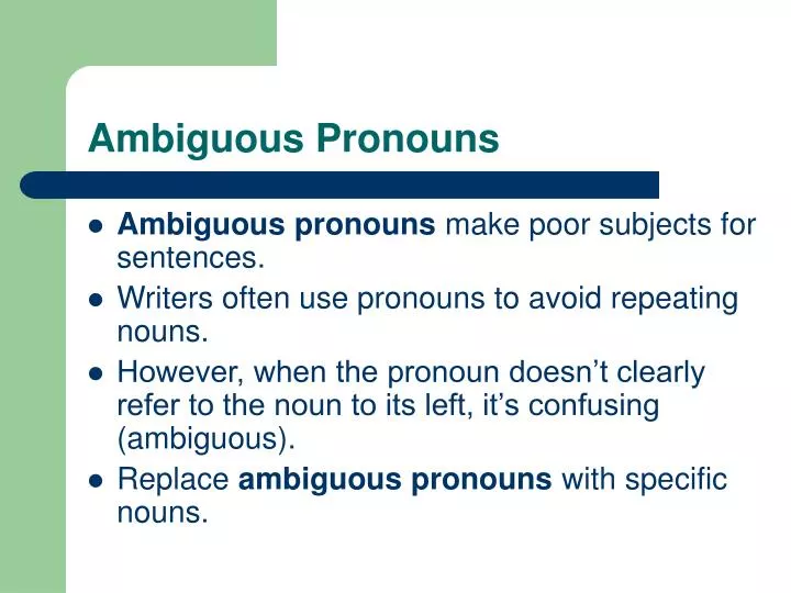 ambiguous pronouns