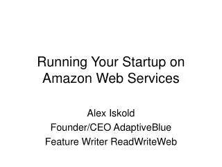 Running Your Startup on Amazon Web Services