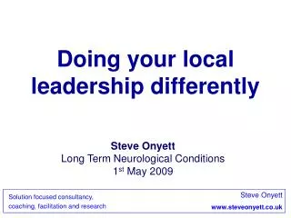 Doing your local leadership differently