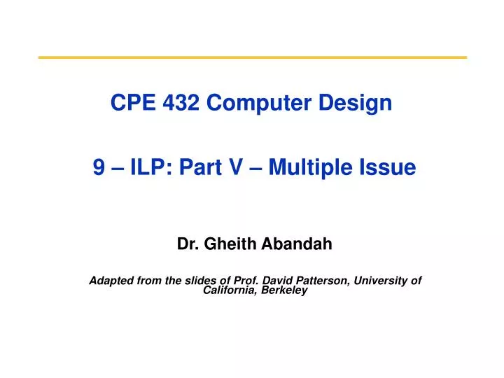 cpe 432 computer design 9 ilp part v multiple issue