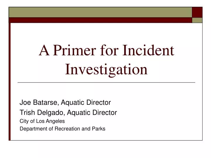 a primer for incident investigation