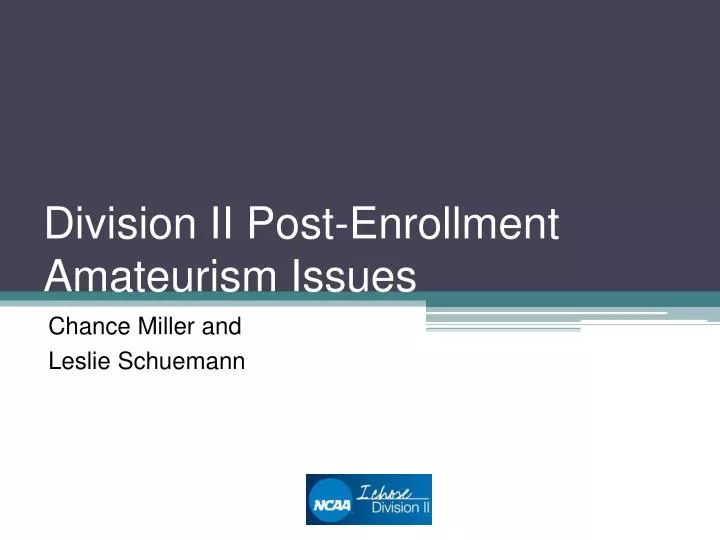 division ii post enrollment amateurism issues
