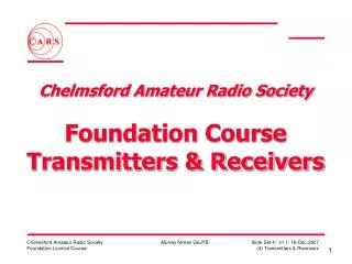 Chelmsford Amateur Radio Society Foundation Course Transmitters &amp; Receivers