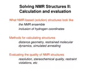 Solving NMR Structures II: Calculation and evaluation