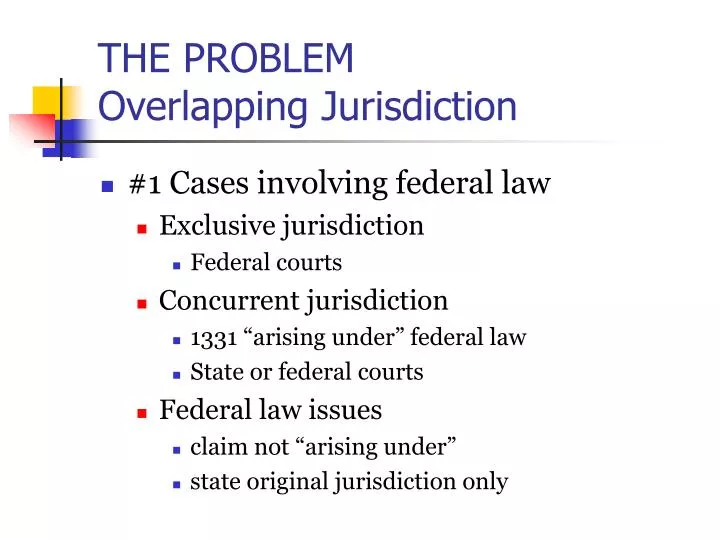 the problem overlapping jurisdiction
