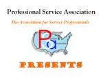 Professional Service Association - slide 1