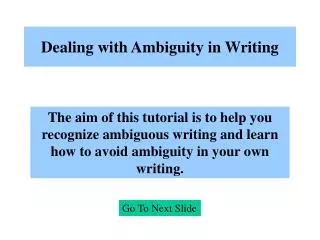 Dealing with Ambiguity in Writing