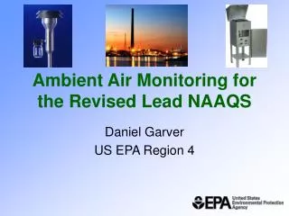 Ambient Air Monitoring for the Revised Lead NAAQS