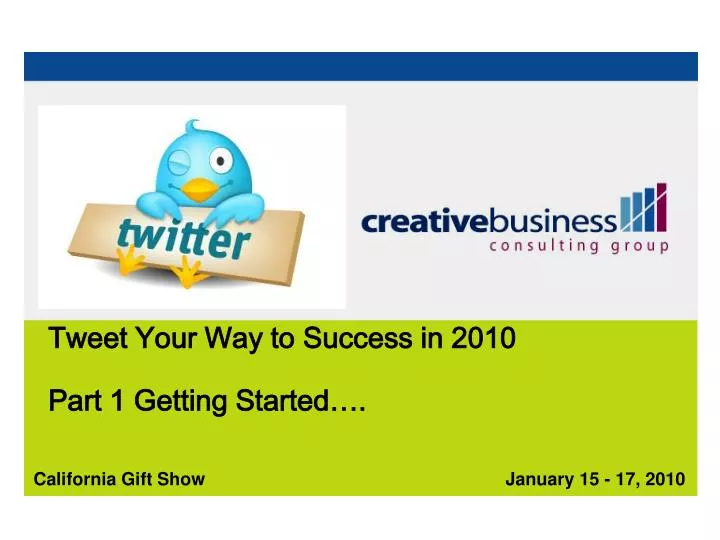 tweet your way to success in 2010 part 1 getting started