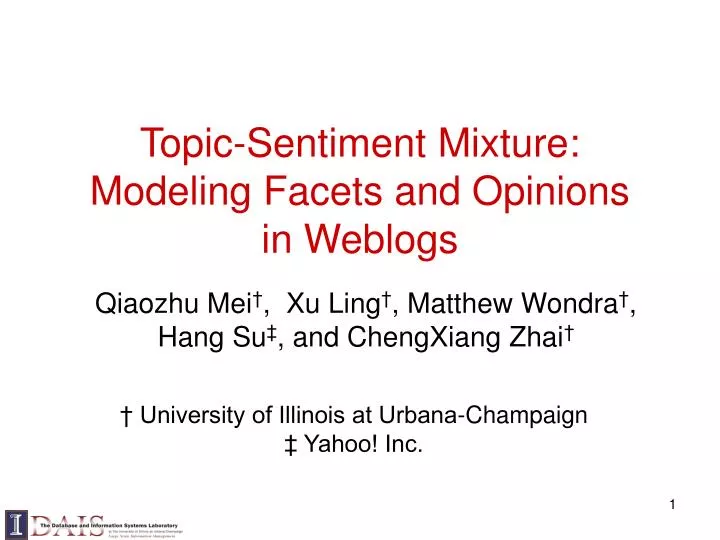 topic sentiment mixture modeling facets and opinions in weblogs