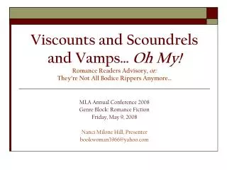 Viscounts and Scoundrels and Vamps… Oh My! Romance Readers Advisory, or: They’re Not All Bodice Rippers Anymore…