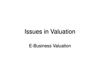 Issues in Valuation