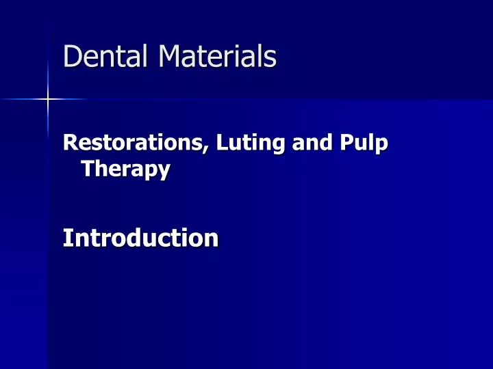 dental materials