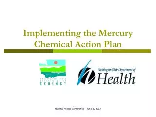 Implementing the Mercury Chemical Action Plan