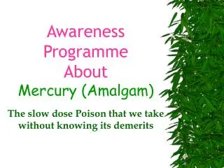 Awareness Programme About Mercury (Amalgam)