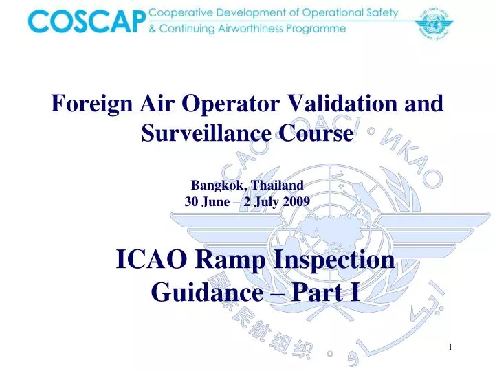 foreign air operator validation and surveillance course bangkok thailand 30 june 2 july 2009