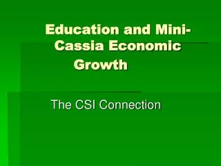 Education and Mini-Cassia Economic Growth