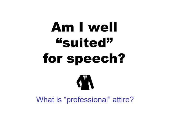 am i well suited for speech