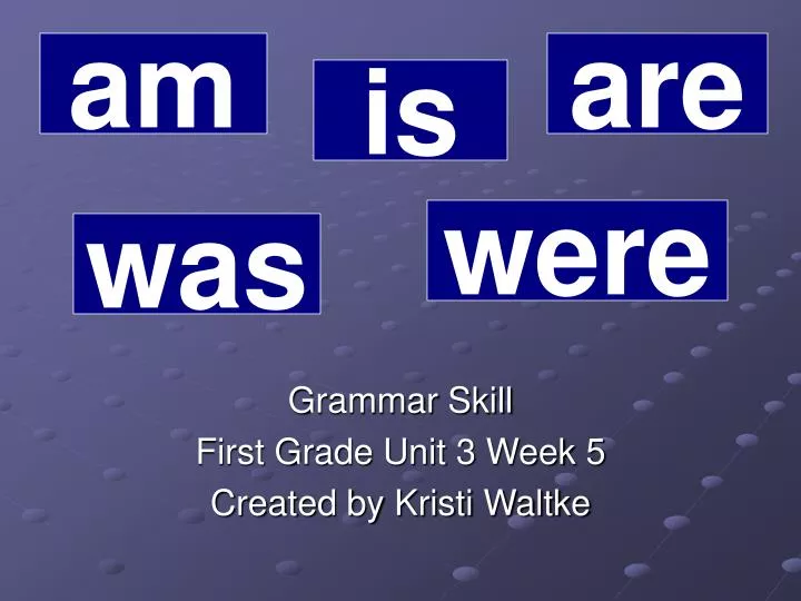 grammar skill first grade unit 3 week 5 created by kristi waltke