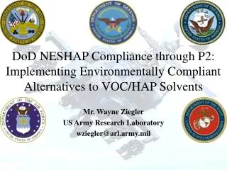 DoD NESHAP Compliance through P2: Implementing Environmentally Compliant Alternatives to VOC/HAP Solvents