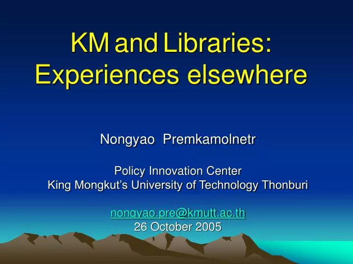 km and libraries experiences elsewhere