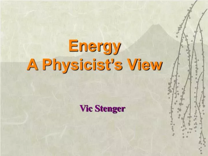 energy a physicist s view