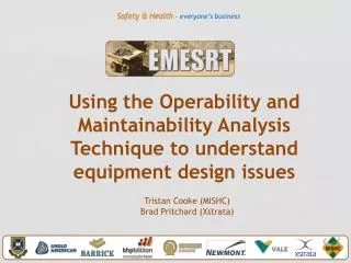 Using the Operability and Maintainability Analysis Technique to understand equipment design issues