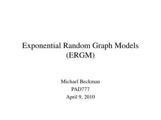 Exponential Random Graph Models (ERGM)