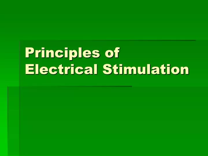 principles of electrical stimulation
