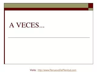 a veces