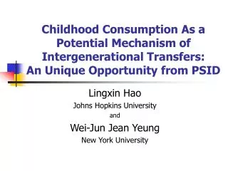 Childhood Consumption As a Potential Mechanism of Intergenerational Transfers: An Unique Opportunity from PSID