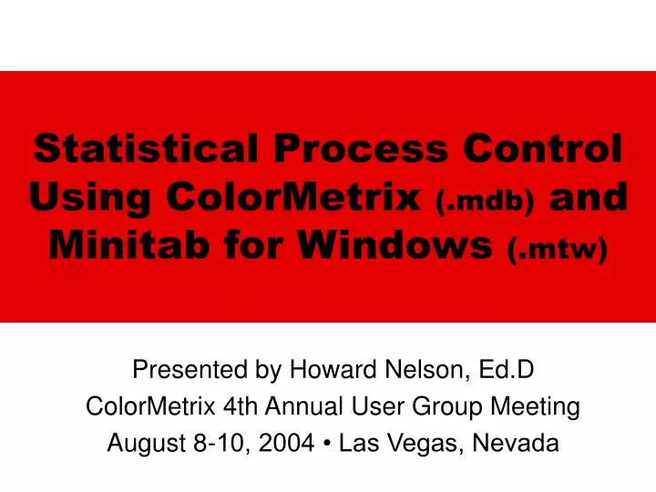 statistical process control using colormetrix mdb and minitab for windows mtw