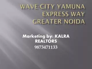 Wave City Yamuna Expressway @9873471133 Wave City