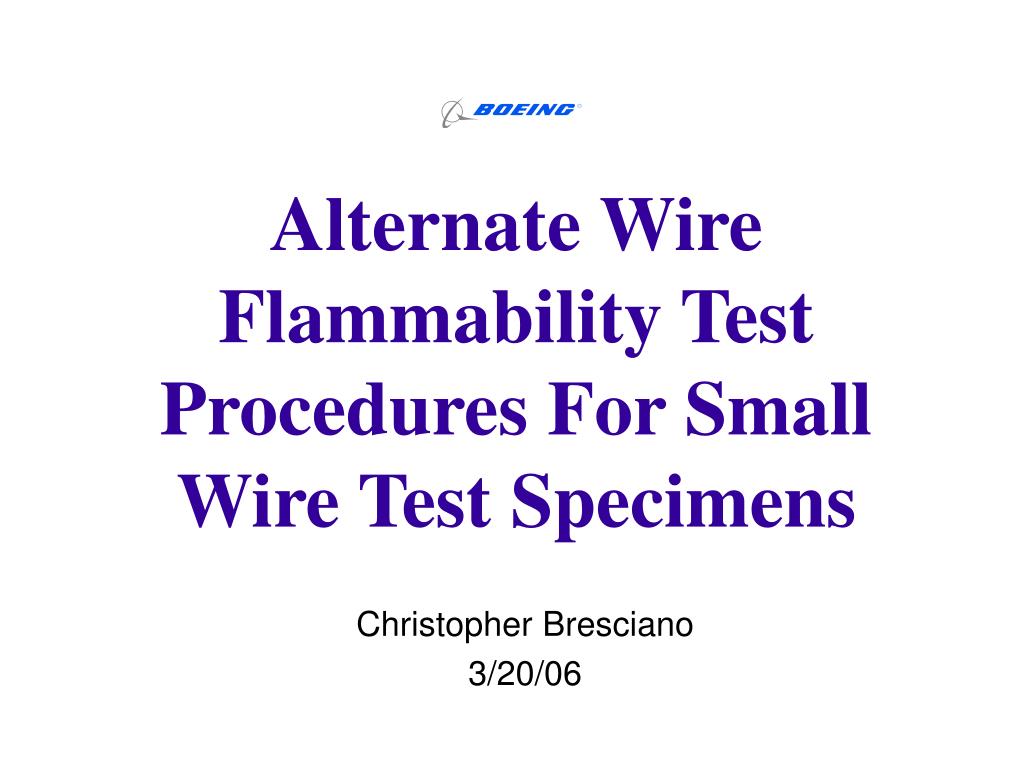 PPT - Alternate Wire Flammability Test Procedures For Small Wire Test ...
