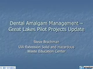 Dental Amalgam Management – Great Lakes Pilot Projects Update