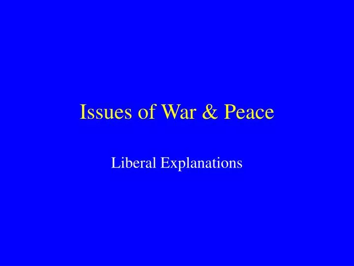 issues of war peace