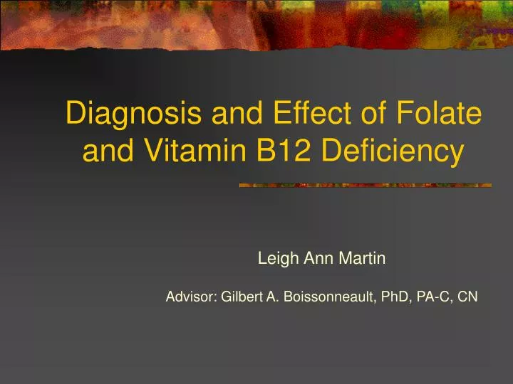Diagnosis And Effect Of Folate And Vitamin B12 Deficiency N 